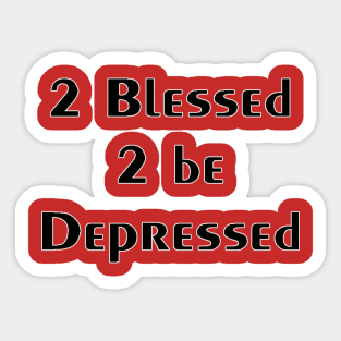 2 Blessed Sticker